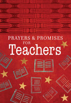 Prayers & Promises for Teachers (Devotional for Teachers)